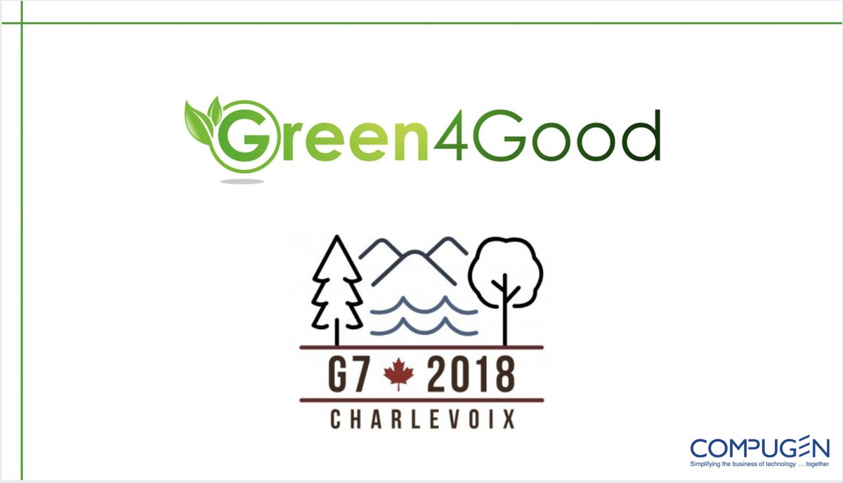 Green4Good Presents At The G7 In Montreal